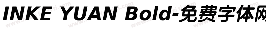 INKE YUAN Bold字体转换